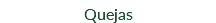 Quejas